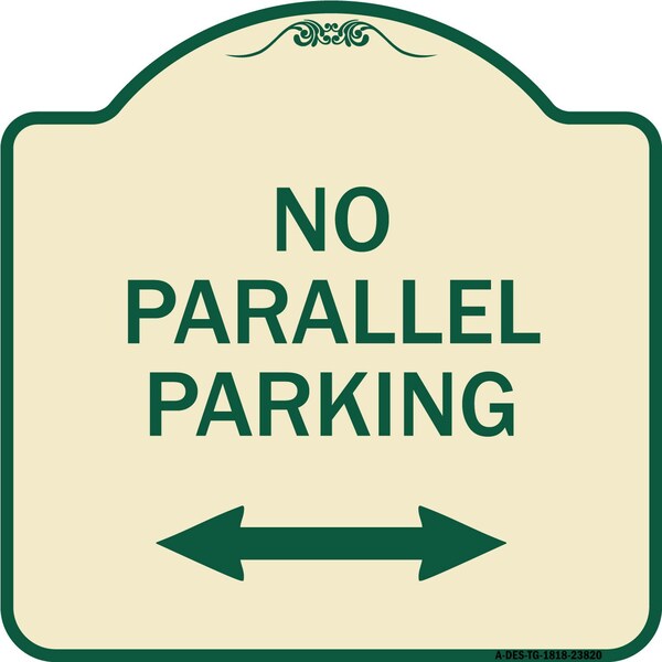 Signmission No Parallel Parking W/ Bidirectional Arrow Heavy-Gauge Aluminum Sign, 18" x 18", TG-1818-23820 A-DES-TG-1818-23820 - main
